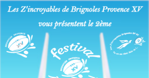 Les Z’incroyables de Brignoles Provence XV vous présentent le 2ème Festival Rugby à 5 Santé