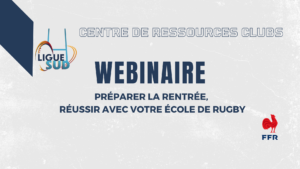 Webinaire « Préparer la rentrée, réussir avec votre École de Rugby »